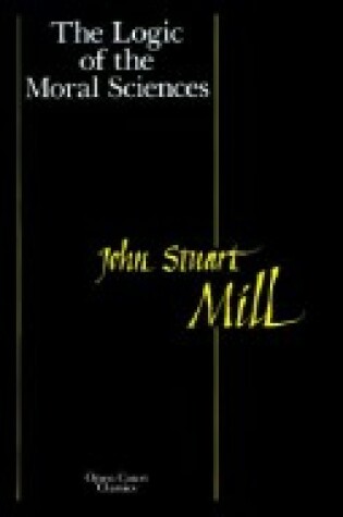Cover of Logic of the Moral Sciences