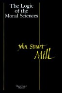 Book cover for Logic of the Moral Sciences