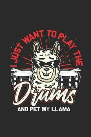 Cover of I Just Want to Play the Drums and Pet My Llama