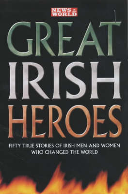 Book cover for "News of the World" Great Irish Heroes