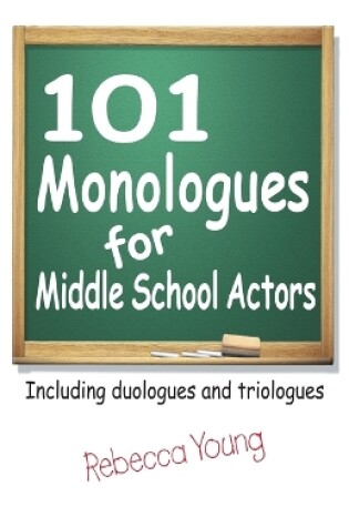 Cover of 101 Monologues for Middle School Actors