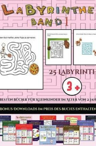 Cover of Die besten Bucher fur Kleinkinder im Alter von 2 Jahren (Labyrinthe - Band 1)