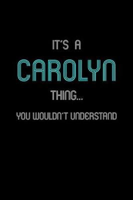 Book cover for It's A Carolyn Thing, You Wouldn't Understand