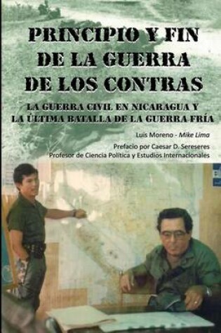 Cover of Principio Y Fin de la Guerra de Los Contras