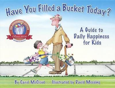 Book cover for Have You Filled a Bucket Today: A Guide to Daily Happiness for Kids