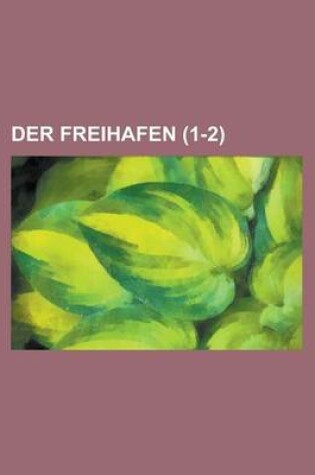 Cover of Der Freihafen (1-2)