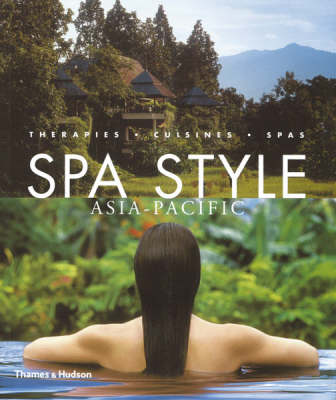 Book cover for Spa Style Asia-Pacific:Therapies Cuisines Spas