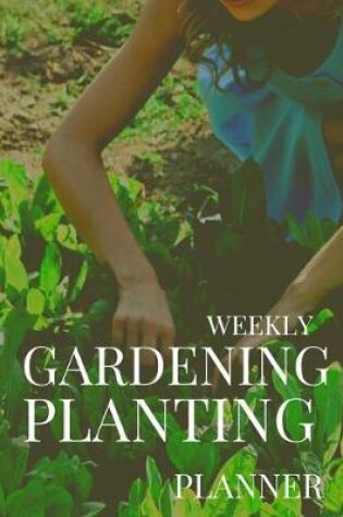 Cover of Gardening Plating Weekly Planner