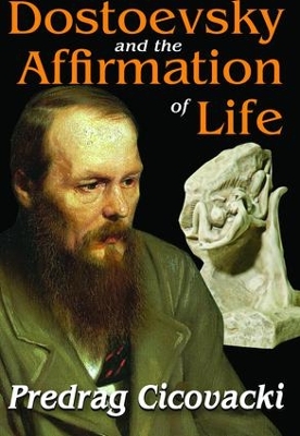 Book cover for Dostoevsky and the Affirmation of Life