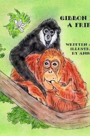 Cover of Gibbon Finds A Friend