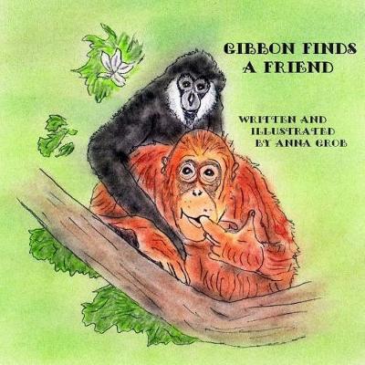 Book cover for Gibbon Finds A Friend