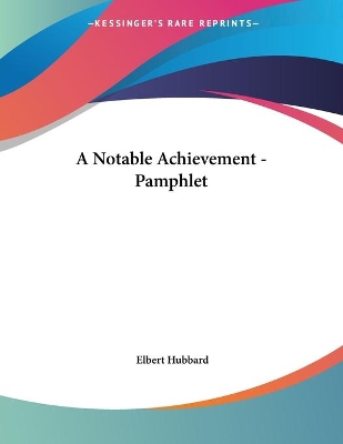 Book cover for A Notable Achievement - Pamphlet