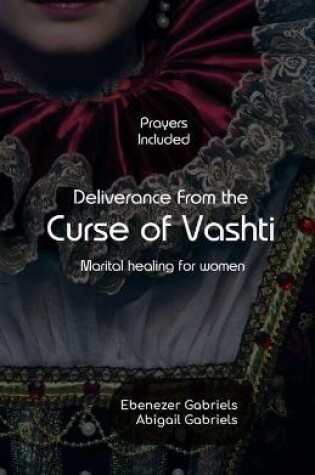 Cover of Deliverance from the Curse of Vashti
