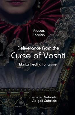 Book cover for Deliverance from the Curse of Vashti