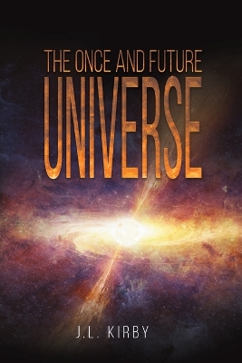 Book cover for The Once and Future Universe