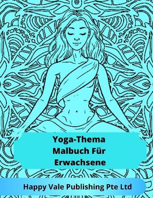 Book cover for Yoga-Thema Malbuch Für Erwachsene