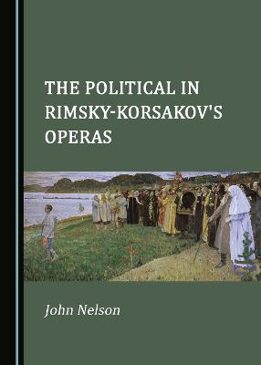 Book cover for The Political in Rimsky-Korsakov's Operas