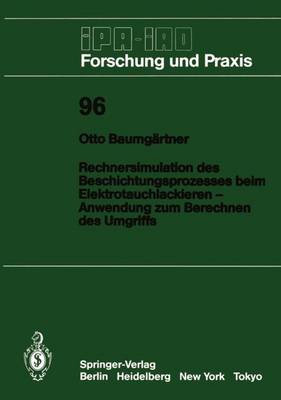 Cover of Rechnersimulation des Beschichtungsprozesses beim — Elektrotauchlackieren Anwendung zum Berechnen des Umgriffs