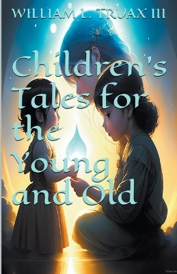 Book cover for Children's Tales for the Young and Old