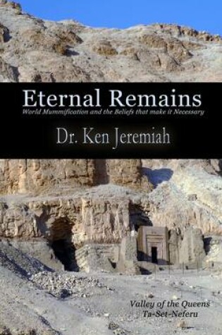 Cover of Eternal Remains: World Mummification and the Beliefs that make it Necessary