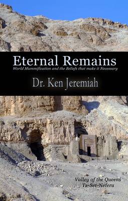 Book cover for Eternal Remains: World Mummification and the Beliefs that make it Necessary