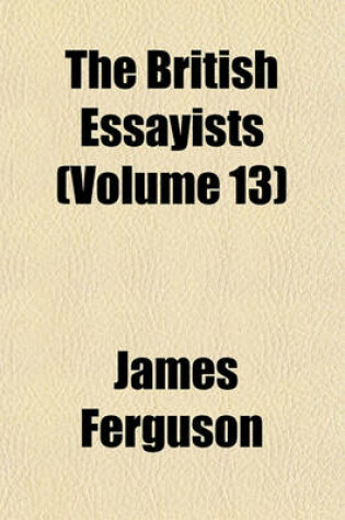 Cover of The British Essayists (Volume 13)