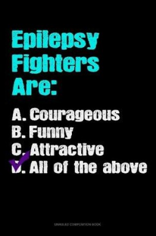 Cover of Epilepsy Fighters Are