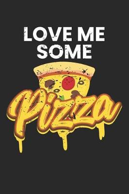 Book cover for Love Me Some Pizza