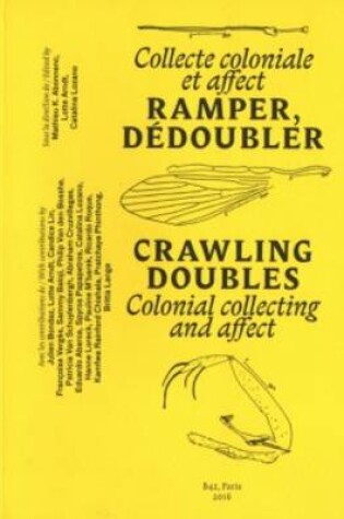 Cover of Crawling Doubles - Colonial Collecting and Affect