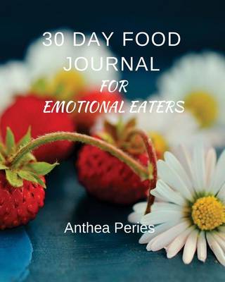 Book cover for 30 Day Food Journal for Emotional Eaters