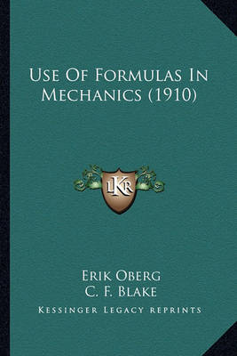 Book cover for Use of Formulas in Mechanics (1910)