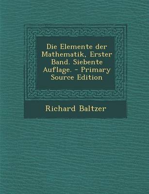 Book cover for Die Elemente Der Mathematik, Erster Band. Siebente Auflage.