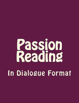 Book cover for Passion Reading in Dialogue Format