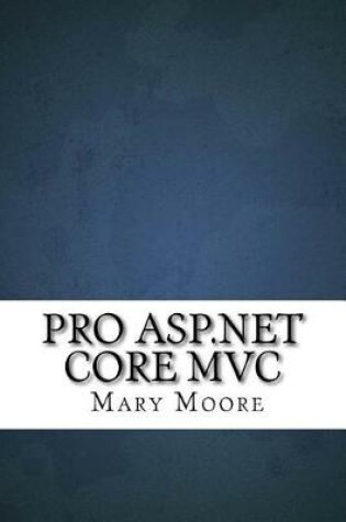Cover of Pro ASP.Net Core MVC
