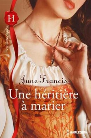 Cover of Une Heritiere a Marier