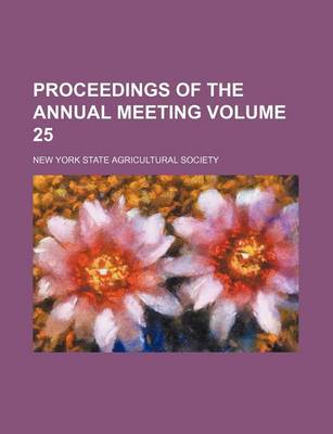 Book cover for Proceedings of the Annual Meeting Volume 25