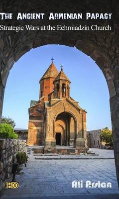 Book cover for The Ancient Armenian Papacy