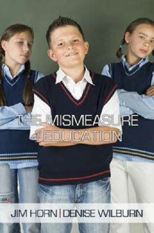 Cover of The Mismeasure of Education