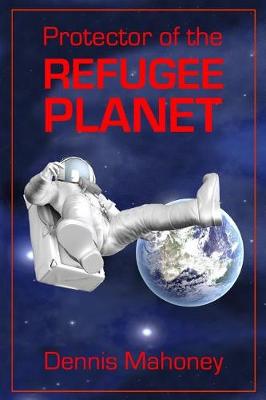 Book cover for Protector of the Refugee Planet