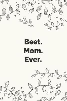 Book cover for Best. Mom. Ever.