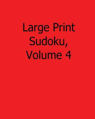 Book cover for Large Print Sudoku, Volume 4