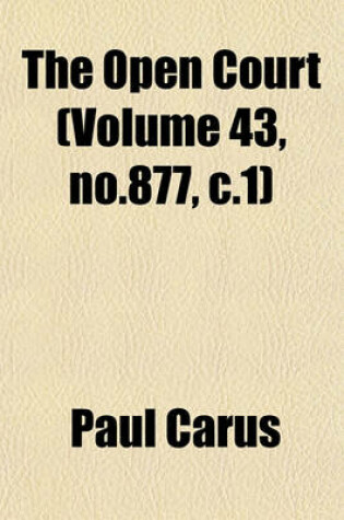 Cover of The Open Court (Volume 43, No.877, C.1)