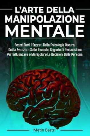 Cover of L'Arte Della Manipolazione Mentale