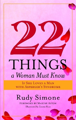 Book cover for 22 Things a Woman Must Know If She Loves a Man with Asperger's Syndrome