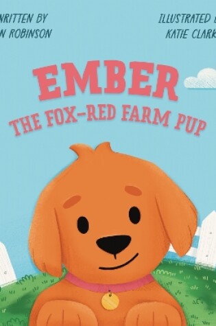 Cover of Ember the Fox-Red Farm Pup