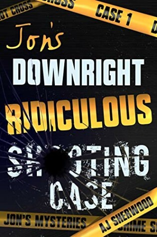 Cover of Jon's Downright Ridiculous Shooting Case