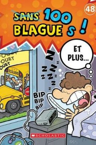 Cover of 100 Blagues! Et Plus... N° 48