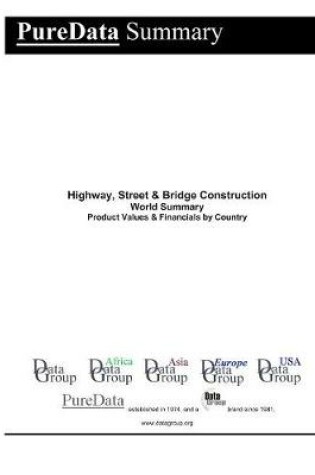 Cover of Highway, Street & Bridge Construction World Summary