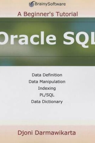 Cover of Oracle SQL: a Beginner's Tutorial