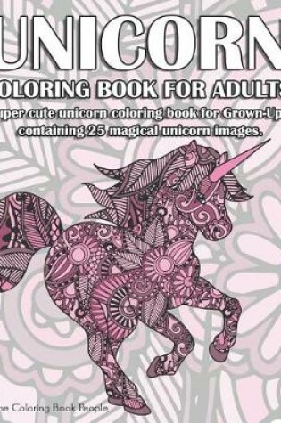 Cover of UnicornColoring Book for Adults